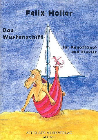 Das Wüstenschiff  für Quintfagott in G und Klavier  