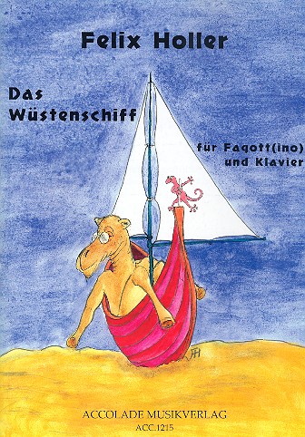 Das Wüstenschiff für Quartfagott in F  und Klavier  