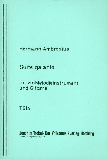 Suite galante  für Melodieinstrument und Gitarre  Partitur und Stimme
