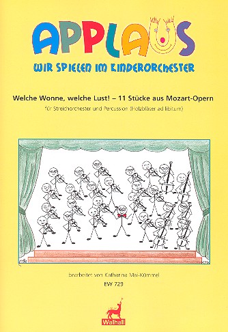 Welche Wonne welche Lust&nbsp;&nbsp;für Streichorchester und Percussion, Holzbläser ad lib&nbsp;&nbsp;Partitur