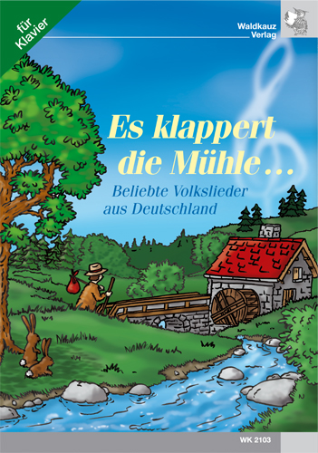 Es klappert die Mühle&nbsp;&nbsp;für Klavier (mit Text)&nbsp;&nbsp;