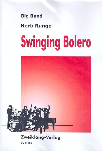 Swinging Bolero&nbsp;&nbsp;für Big Band&nbsp;&nbsp;Partitur und Stimmen