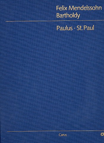 Paulus op.36 für Soli, Chor&nbsp;&nbsp;und Orchester&nbsp;&nbsp;Partitur gebunden