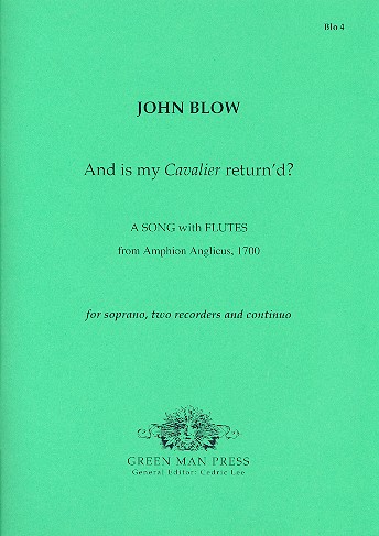 And is my Cavalier return'd for soprano,  2 recorders and bc  score and parts