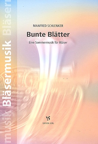 Bunte Blätter für Jungbläser, Blechbläser-&nbsp;&nbsp;Ensemble und Pauken (Solotrompete ad lib)&nbsp;&nbsp;Partitur