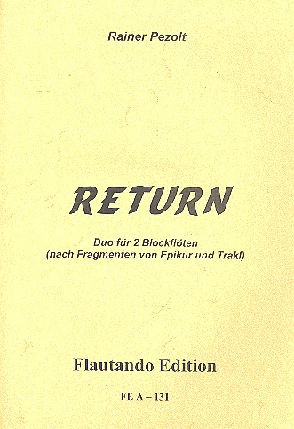 Duo nach Fragmenten von Epikur und Trakl  für 2 Blockflöten (2 Spieler mit je 2 Instrumenten)  Spielpartitur