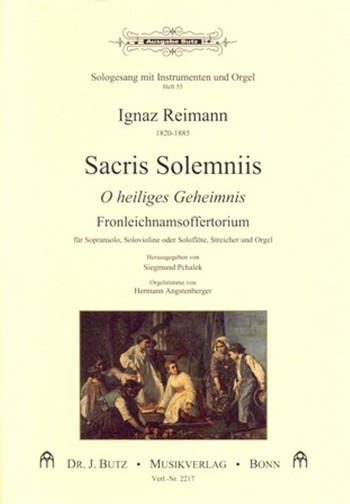 Sacris solemniis  für Sopran (Tenor), Violine (Flöte), Streicher und Orgel  Partitur und Instrumentalstimmen