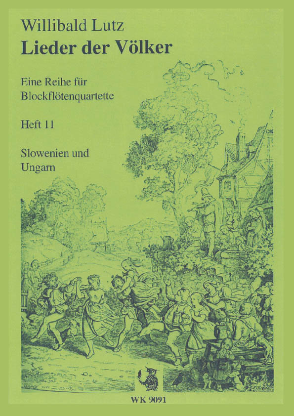 Lieder der Völker Band 11  - Slowenien und&nbsp;&nbsp;Ungarn für 4 Blockflöten&nbsp;&nbsp;Partitur