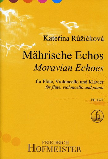 Mährische Echos für Flöte,&nbsp;&nbsp;Violoncello und Klavier&nbsp;&nbsp;Stimmen