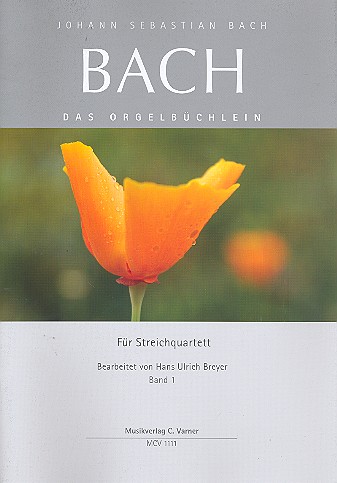 Das Orgelbüchlein Band 1  für Streichquartett  Partitur und Stimmen