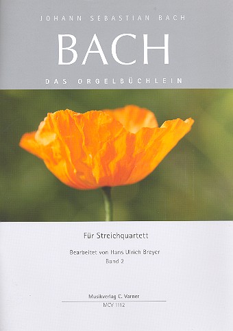 Das Orgelbüchlein Band 2  für Streichquartett  Partitur und Stimmen