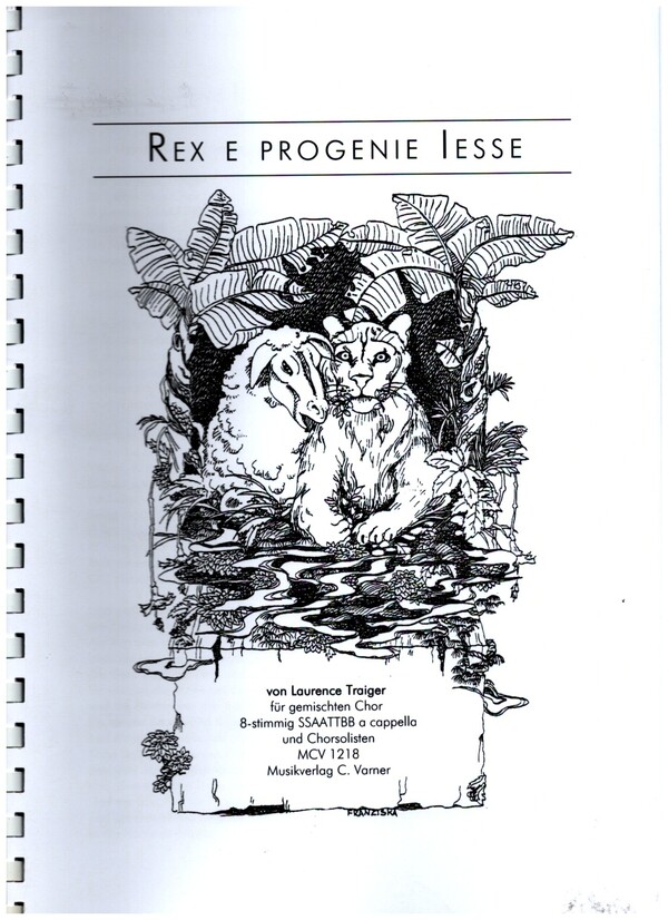 Rex e progenie Iesse für Soli und  gem Chor a cappella (8-stimmig)  Partitur