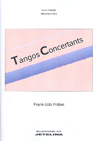 Tangos concertants  für Akkordeon  