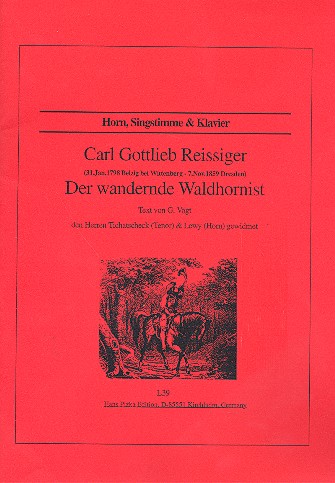 Der wandernde Waldhornist für Tenor,  Horn und Klavier  Partitur und Stimmen