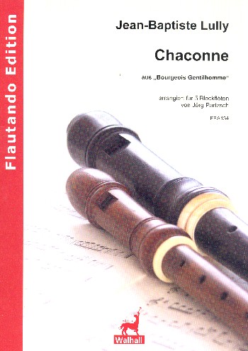 Chaconne des scaramouches trivelins et arlequins  für 5 Blockflöten (SAATB)  Partitur und Stimmen