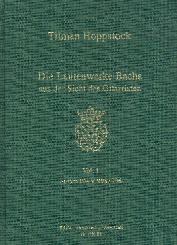 Die Lautenwerke Bachs aus der Sicht des Gitarristen Band 1 Suiten BWV995-996 &nbsp;&nbsp;&nbsp;&nbsp;gebunden
