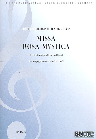 Missa Rosa mystica &nbsp;&nbsp;für gem Chor und Orgel&nbsp;&nbsp;Partitur