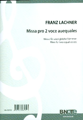 Missa pro due voce aequales op.92  für 2 gleiche Stimmen (Frauenchor) und Orgel  Partitur
