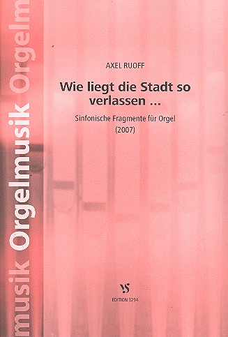 Wie liegt die Stadt so verlassen  für Orgel  