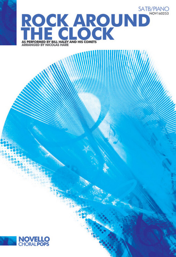 Rock around the Clock for&nbsp;&nbsp;mixed chorus a cappella (piano ad lib)&nbsp;&nbsp;score