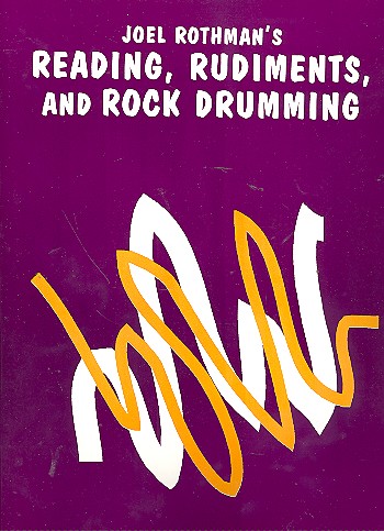 Reading, Rudiments and Rock Drumming&nbsp;&nbsp;for drum set&nbsp;&nbsp;