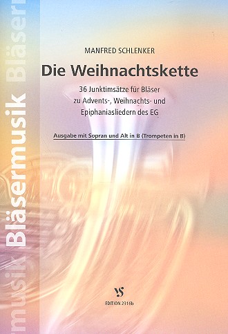Die Weihnachtskette für Blechbläser-&nbsp;&nbsp;Ensemble (gem Chor ad lib)&nbsp;&nbsp;Spielpartitur mit Sopran und Alt in B (Trompeten in B)