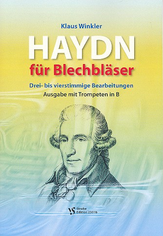 Haydn für Blechbläser für 3-4-stimmige&nbsp;&nbsp;Blechbläser-Ensembles&nbsp;&nbsp;Spielpartitur mit Trompeten in B