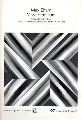 Missa carminum für gem Chor,  (1-stimmiger Kinderchor ad lib) und Orgel  Orgelauszug