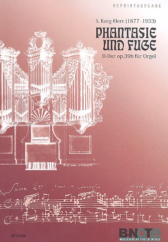 Fantasie und Fuge D-Dur op.39b&nbsp;&nbsp;für Orgel&nbsp;&nbsp;