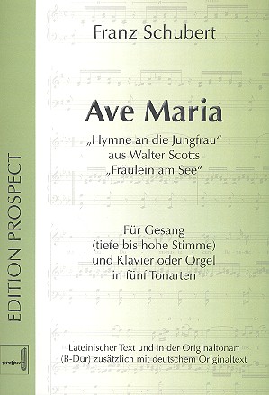 Ave Maria  für Gesang und Klavier (Orgel) (lat/dt) in 5 Tonarten  