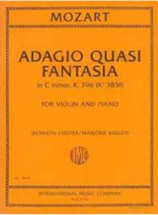 Adagio quasi fantasia c Minor KV396 (KV385f)&nbsp;&nbsp;for violin and piano&nbsp;&nbsp;