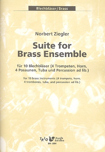 Suite für 4 Trompeten, Horn, 4 Posaunen&nbsp;&nbsp;und Tuba (Percussion ad lib)&nbsp;&nbsp;Partitur und Stimmen