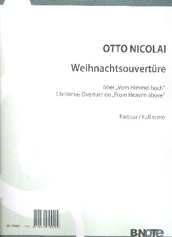 Weihnachts-Ouvertüre über den Choral&nbsp;&nbsp;Vom Himmel hoch für Orchester&nbsp;&nbsp;Partitur