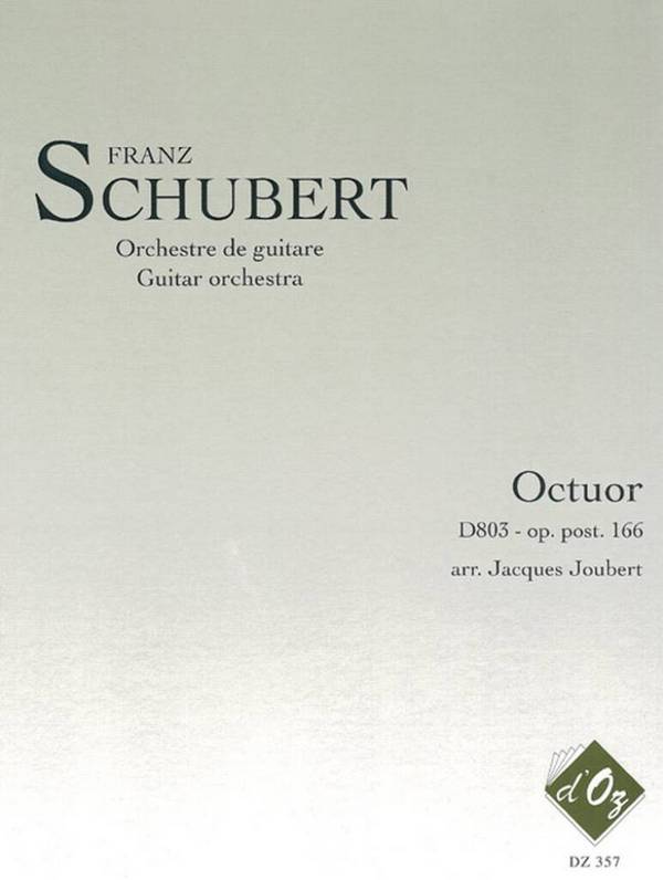 Octuor D803 op.posth.166&nbsp;&nbsp;for guitar orchestra&nbsp;&nbsp;score and parts