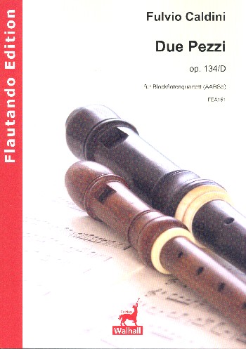 2 Pezzi op.134d  für 4 Blockflöten (AABSb)  Partitur und Stimmen