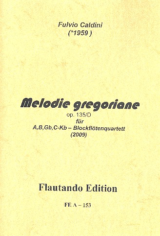 Melodie gregorienne op.135d für&nbsp;&nbsp;4 Blockflöten (ABGbKb)&nbsp;&nbsp;Partitur und Stimmen