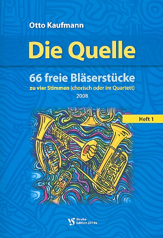 Die Quelle Band 1 für 4 Bläser (Ensemble)  Spielpartitur  