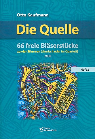 Die Quelle Band 2 für 4 Bläser (Ensemble)  Spielpartitur  