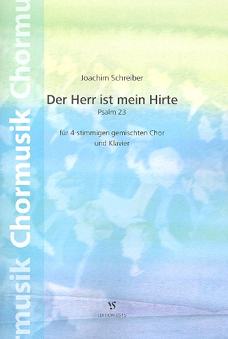 Der Herr ist mein Hirte Psalm 23&nbsp;&nbsp;4-stimmigen gem. Chor und Klavier&nbsp;&nbsp;