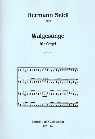Walgesänge  für Orgel  