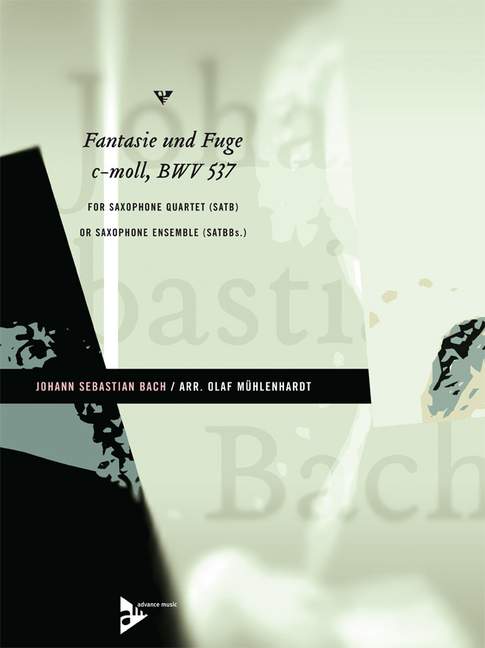 Fantasie und Fuge c-Moll BWV537&nbsp;&nbsp;für 4 Saxophone (Ensemble SATBar)&nbsp;&nbsp;Partitur und Stimmen