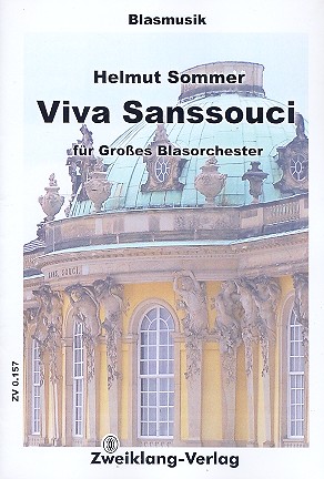 Viva Sanssouci  für Blasorchester  Partitur und Stimmen