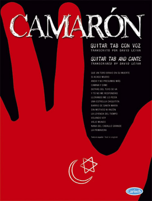 Camarón: for guitar and voice with&nbsp;&nbsp;tablature, standard notation, chords&nbsp;&nbsp;(sp/en)
