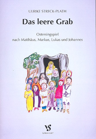 Das leere Grab &nbsp;&nbsp;für Kinderchor, Klavier und Oberstimme (Flöte, Violine) und Bläser ad lib.&nbsp;&nbsp;Partitur
