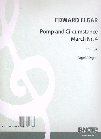 Pomp and Circumstance G-Dur op.39,4&nbsp;&nbsp;für Orgel&nbsp;&nbsp;
