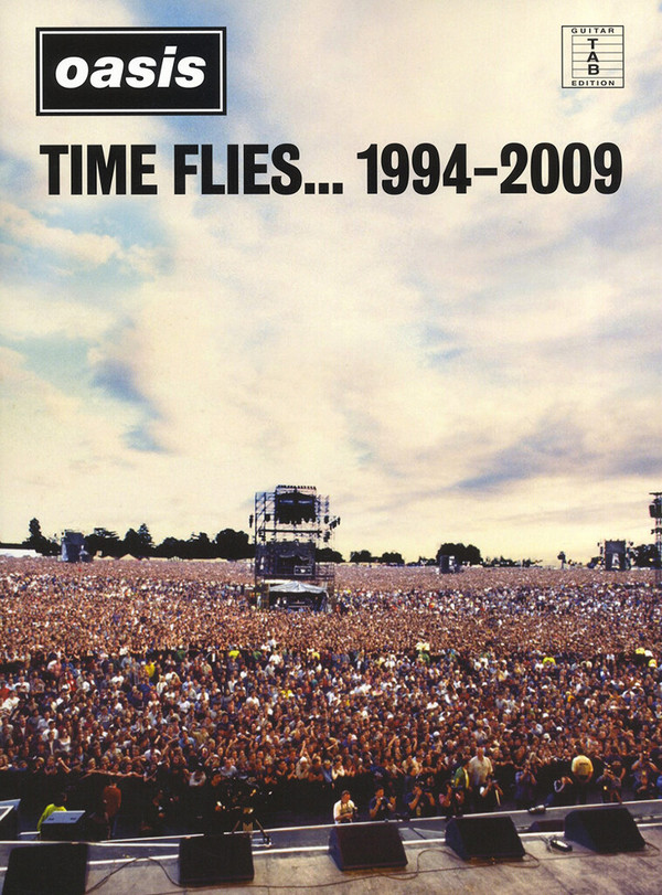 Oasis: Time flies 1994-2009&nbsp;&nbsp;songbook vocal/guitar/tab&nbsp;&nbsp;