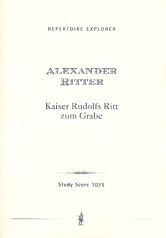 Kaiser Rudolfs Ritt zum Grabe  für Orchester  Studienpartitur