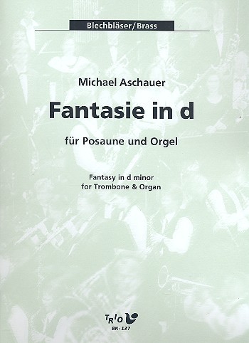 Fantasie in d für Posaune und Orgel&nbsp;&nbsp;&nbsp;&nbsp;