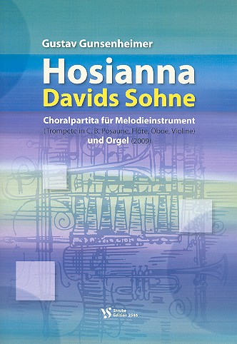 Hosianna Davids Sonne  für Melodieinstrument und Orgel  Partitur und Stimmen
