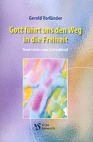 Gott führt uns den Weg in die Freiheit&nbsp;&nbsp;für gem Chor, Orgel oder Klavier&nbsp;&nbsp;Partitur